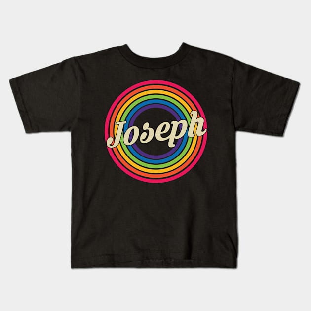 Joseph - Retro Rainbow Style Kids T-Shirt by MaydenArt